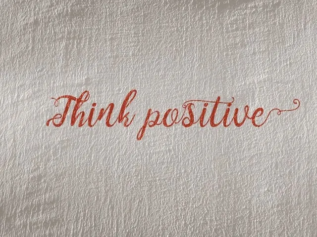 think positive