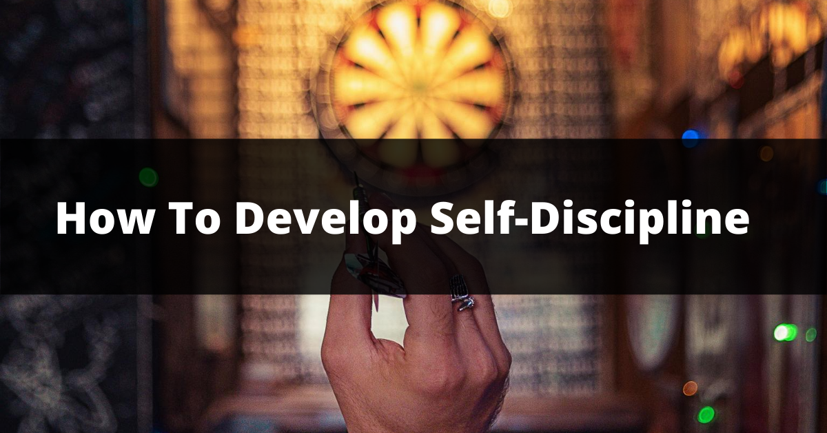 how to develop self discipline