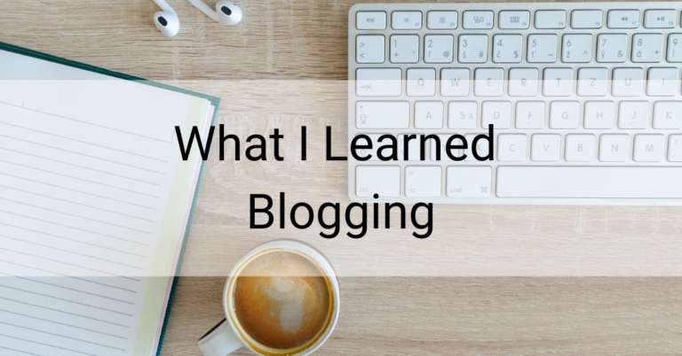 what i learned blogging